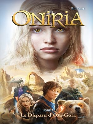 cover image of Oniria--Tome 2--Le Disparu d'Oza-Gora, co-édition Hachette/Hildegarde